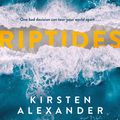 Cover Art for 9780143792086, Riptides by Kirsten Alexander