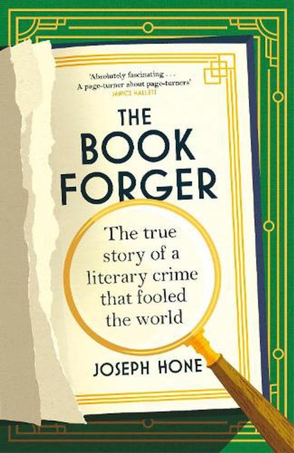 Cover Art for 9781784744670, The Book Forger: The true story of a literary crime that fooled the world by Joseph Hone