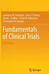 Cover Art for 9783319307732, Fundamentals of Clinical Trials 2015 by Lawrence M. Friedman, Curt D. Furberg, David L. DeMets, David M. Reboussin, Christopher B. Granger