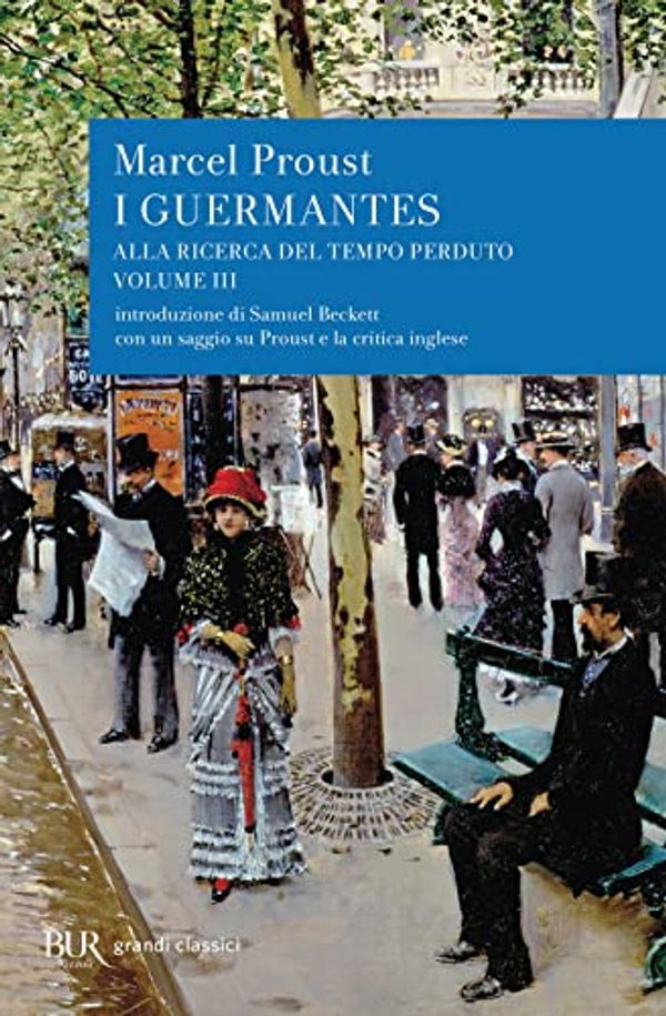 Cover Art for 9788817166270, Alla ricerca del tempo perduto. I Guermantes by Marcel Proust