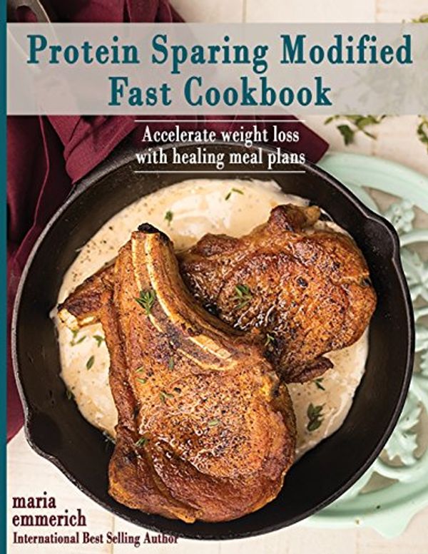 Cover Art for 9781722073459, Protein Sparing Modified Fast Cookbook by Maria Emmerich, Craig Emmerich