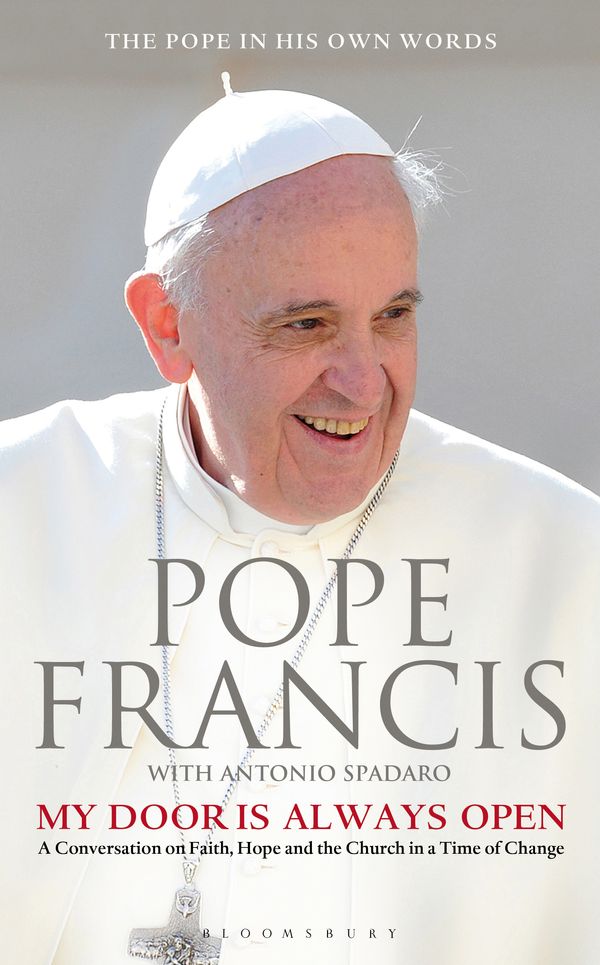 Cover Art for 9781472909763, My Door Is Always Open by His Holiness Pope Francis