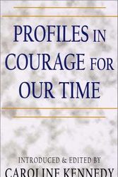 Cover Art for 9780786245635, Profiles in courage for our time by introduced and edited by Caroline Kennedy