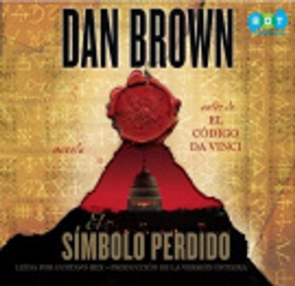 Cover Art for 9780307736956, El Simbolo Perdido by Dan Brown, Gustavo Rex