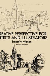 Cover Art for 9780486273372, Creative Perspective for Artists and Illustrators by Ernest W. Watson
