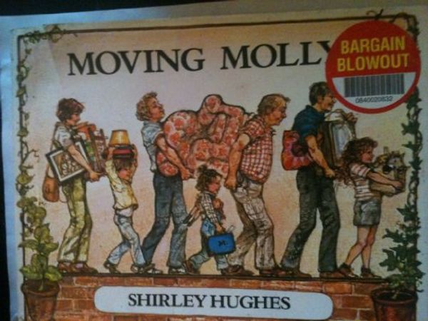 Cover Art for 9780688079826, Moving Molly by Shirley Hughes