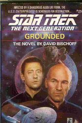 Cover Art for 9780671797478, Star Trek: TNG: Grounded by David Bischoff