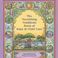 Cover Art for B00CDJXQ52, The Nourishing Traditions Book of Baby & Child Care by Sally Fallon Morell