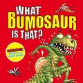 Cover Art for 9780330447522, What Bumosaur is That? by Andy Griffiths