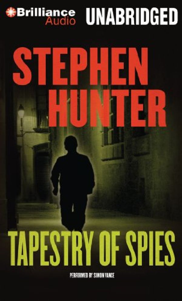 Cover Art for 9781441853745, Tapestry of Spies: Library Edition by Stephen Hunter