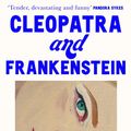 Cover Art for 9780008421786, Cleopatra and Frankenstein by Coco Mellors