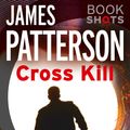 Cover Art for 9782253193500, Cross Kill by James Patterson