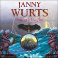 Cover Art for 9780008284534, Destiny's Conflict: Book Two of Sword of the Canon (The Wars of Light and Shadow, Book 10) by Janny Wurts, Colin Mace