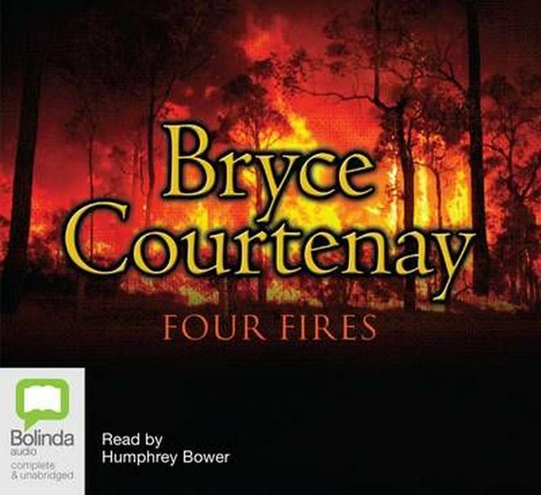 Cover Art for 9781742013510, Four Fires by Bryce Courtenay