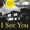 Cover Art for 9780751539776, I See You by Gregg Hurwitz