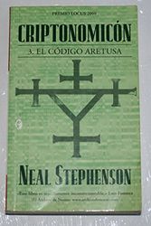 Cover Art for 9788466617161, Criptonomicon: 3. El codigo Aretusa (Ciencia Ficcion / Science Fiction) by Neal Stephenson