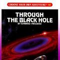 Cover Art for 9780553284409, Through the Black Hole by Edward Packard