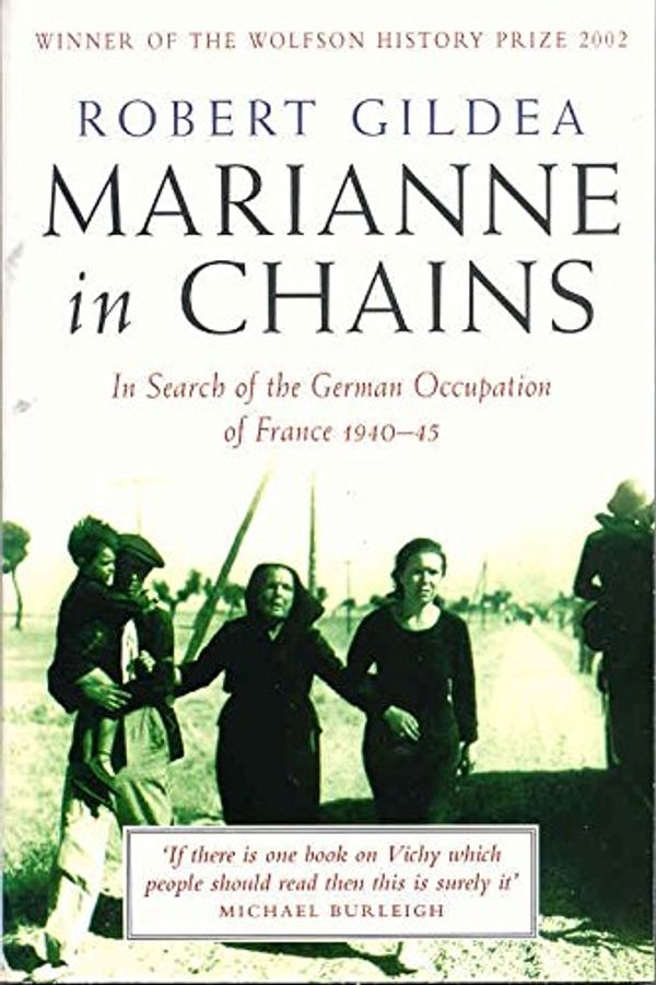 Cover Art for 9780330488655, Marianne in Chains by Robert Gildea