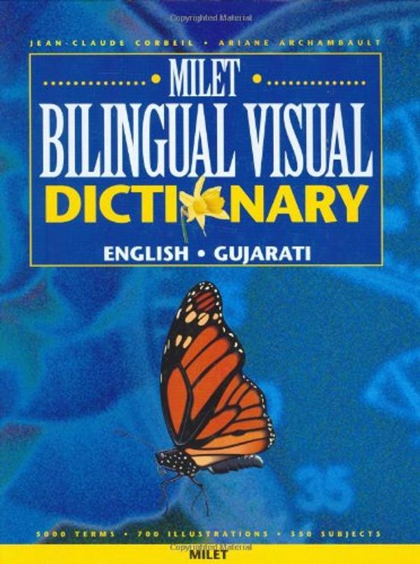 Cover Art for 9781840592597, The Milet Bilingual Visual Dictionary: English-Gujarati by Jean-Claude Corbeil