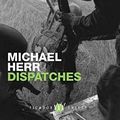 Cover Art for 9780330491990, Dispatches by Michael Herr