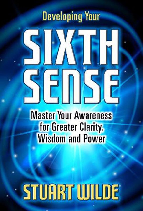 Cover Art for 9781722510626, Developing Your Sixth Sense by Stuart Wilde