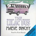 Cover Art for 9780745157894, The Lilac Bus by Binchy, Maeve
