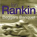 Cover Art for 9780752852386, BEGGARS BANQUET. by Ian Rankin