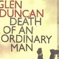 Cover Art for 9780743252270, The Death of an Ordinary Man by Glen Duncan