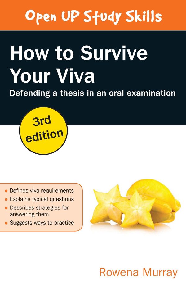 Cover Art for 9780335263899, How To Survive Your Viva: Defending A Thesis In An Oral Examination by Rowena Murray