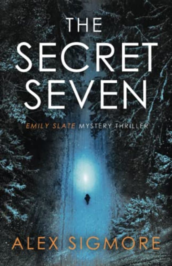 Cover Art for 9781957536279, The Secret Seven: 7 by Alex Sigmore