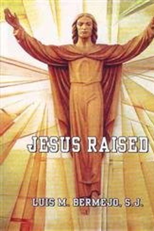 Cover Art for 9788189317010, JESUS RAISED by Bermejo, Luis M