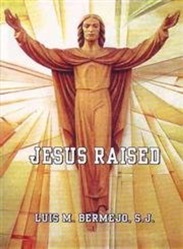 Cover Art for 9788189317010, JESUS RAISED by Bermejo, Luis M