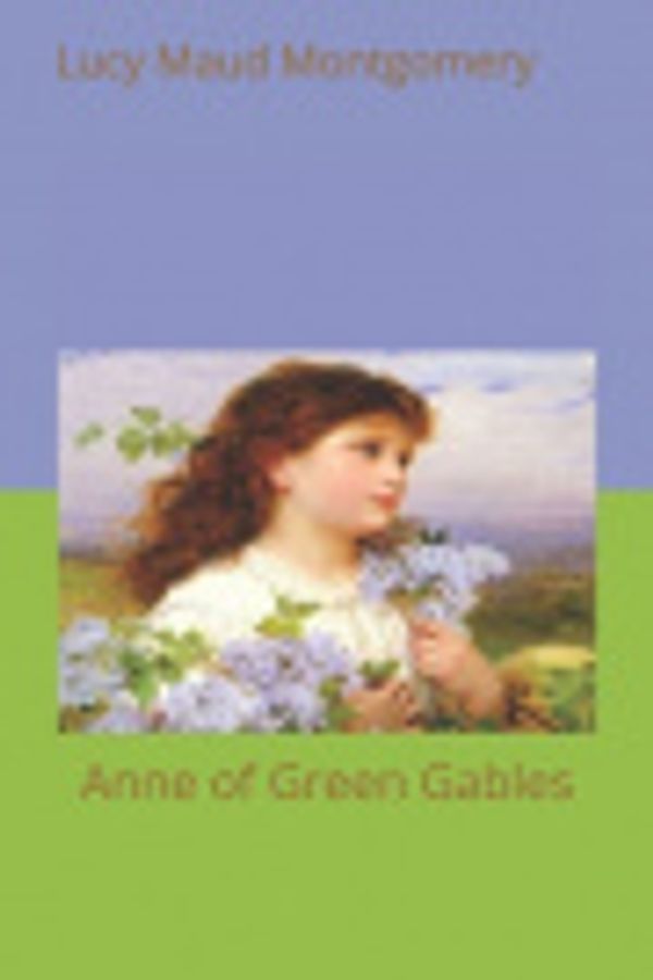 Cover Art for 9781707029389, Anne of Green Gables by Lucy Maud Montgomery