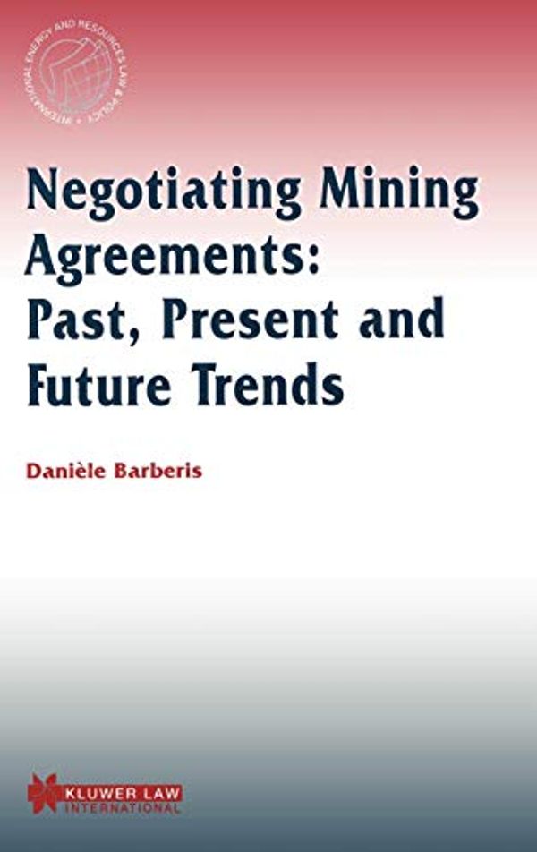Cover Art for 9789041196736, Negotiating Mining Agreements by Daniele Barberis