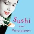 Cover Art for 9788401329203, Sushi para principiantes / Sushi for Beginners by Marian Keyes