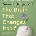 Cover Art for 9781921372742, The Brain That Changes Itself by Norman Doidge