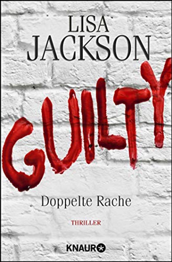 Cover Art for 9783426520536, Guilty - Doppelte Rache by Lisa Jackson