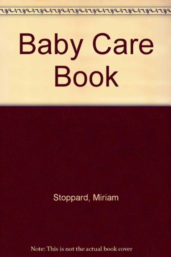 Cover Art for 9780863180125, Baby Care Book by Miriam Stoppard