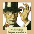 Cover Art for 9781514104149, Victor de la brigade mondaine by M. Maurice Leblanc