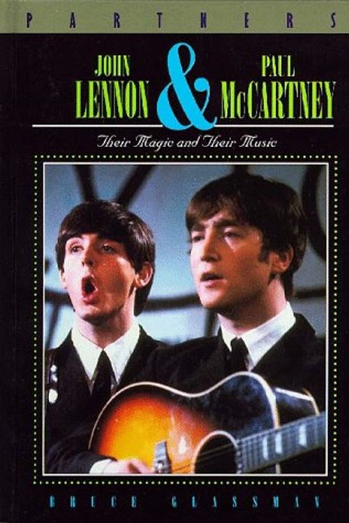 Cover Art for 9781567111354, John Lennon & Paul McCartney : their magic and their music by Bruce Glassman