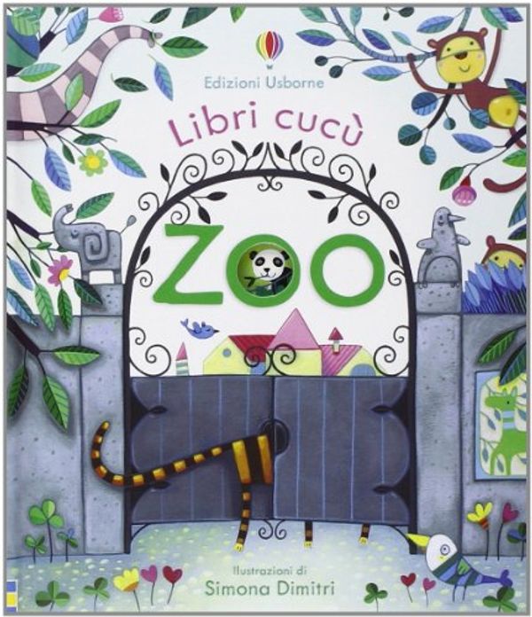 Cover Art for 9781409571810, Zoo. Libri cucù by Anna Milbourne, Simona Dimitri