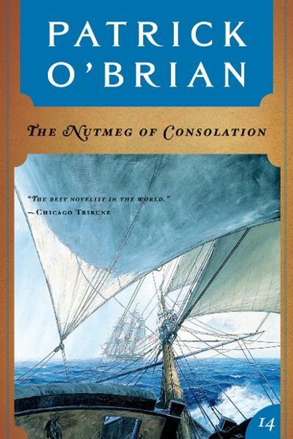 Cover Art for 9780393088472, The Nutmeg of Consolation (Vol. Book 14) (Aubrey/Maturin Novels) by O'Brian, Patrick