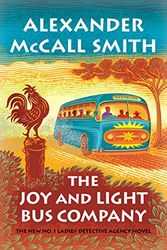 Cover Art for 9780735281196, The Joy and Light Bus Company by Alexander McCall Smith