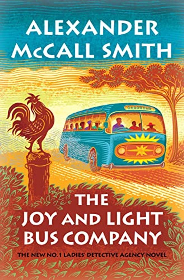 Cover Art for 9780735281196, The Joy and Light Bus Company by Alexander McCall Smith