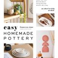 Cover Art for 9781645671503, Easy Homemade Pottery by Francesca Stone