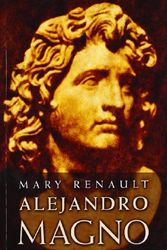 Cover Art for 9788435016841, Alejandro Magno by Mary Renault
