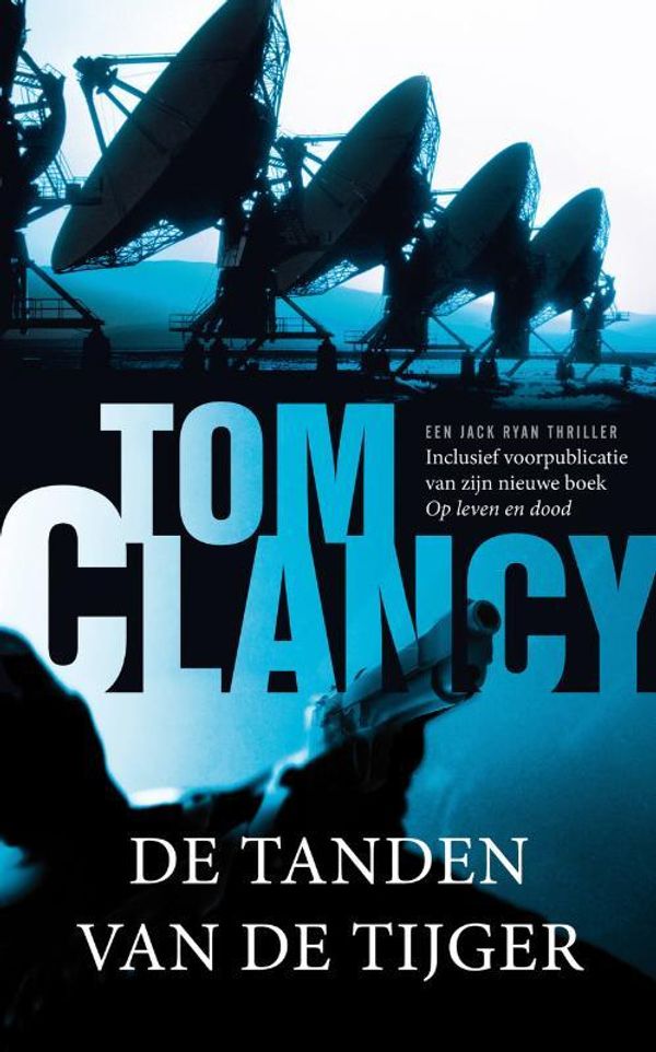 Cover Art for 9789044969061, De tanden van de tijger by Tom Clancy