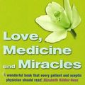 Cover Art for 9781446491157, Love, Medicine And Miracles by Bernie Siegel