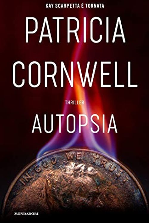 Cover Art for 9788804746737, Autopsia by Cornwell, Patricia D.
