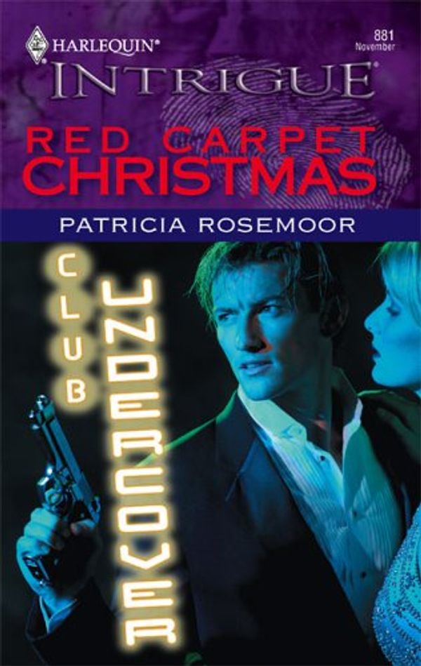 Cover Art for 9780373228812, Red Carpet Christmas (Harlequin Intrigue) by Patricia Rosemoor